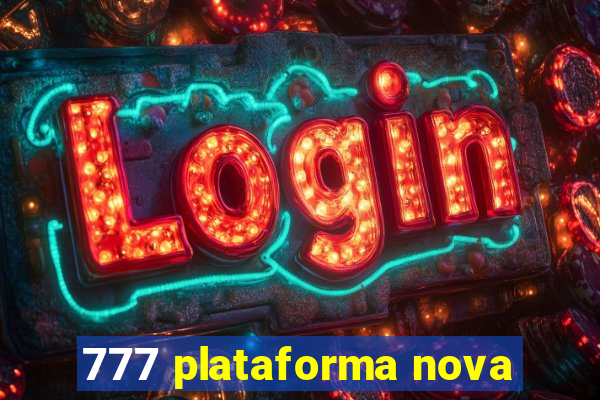 777 plataforma nova